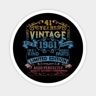 41 Years old Vintage 1981 Limited Edition 41st Birthday Magnet